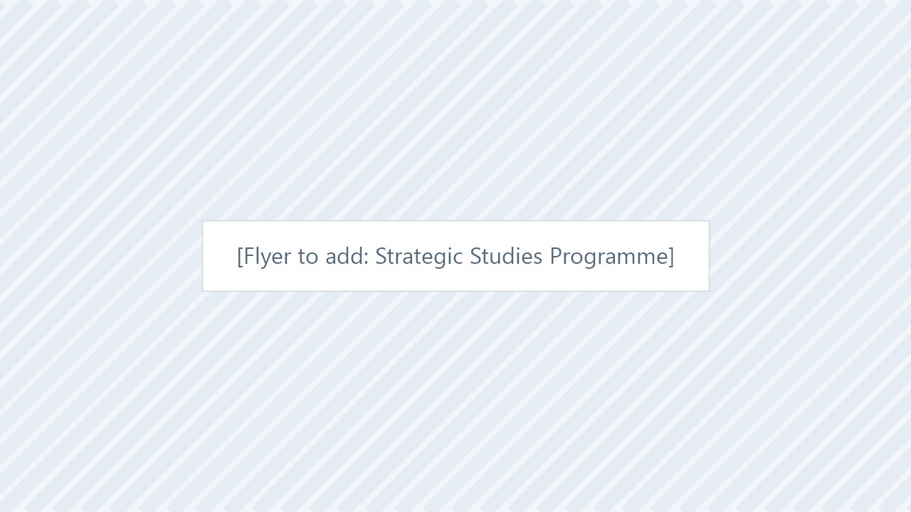Flyer to add: Strategic Studies Programme