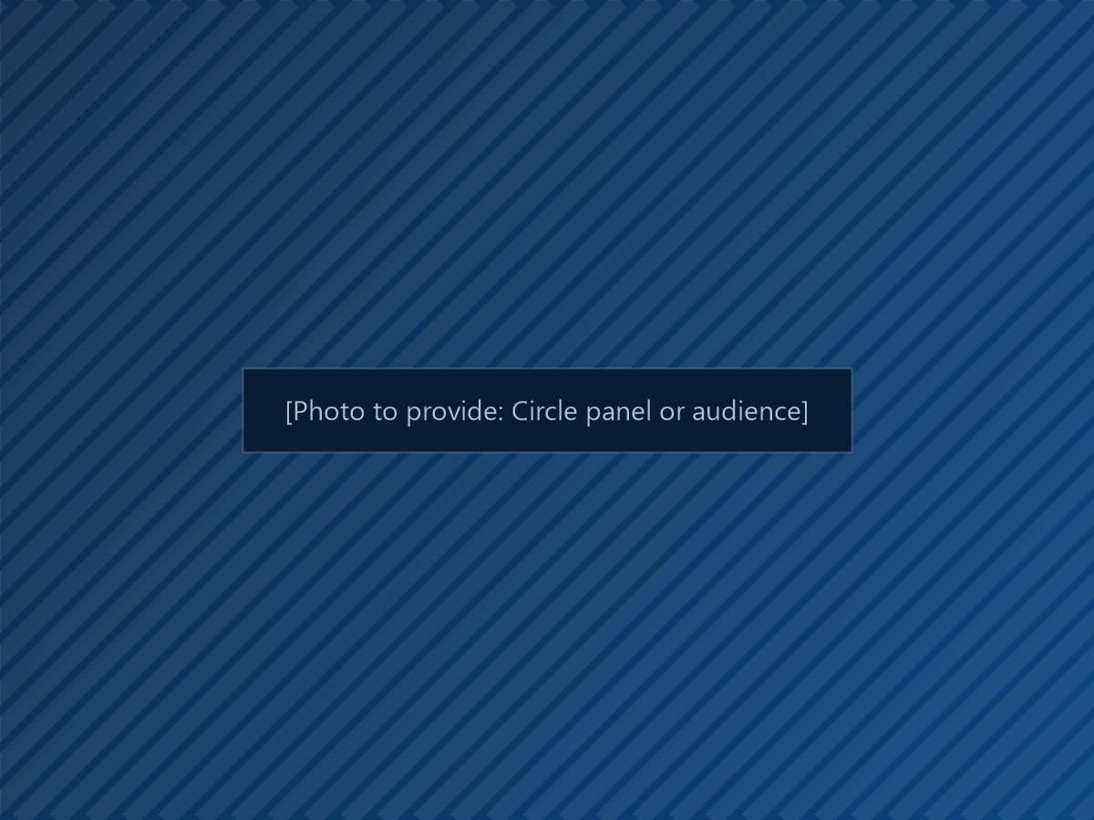 Photo to provide: Circle panel or audience